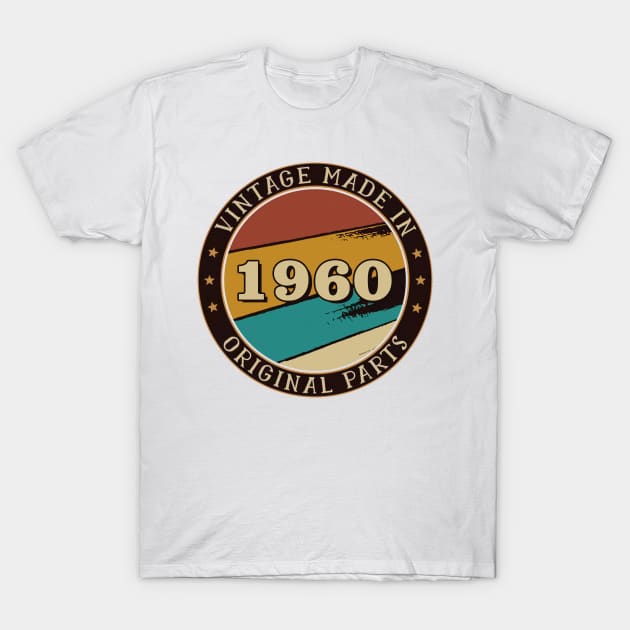 Vintage Made In 1960 Original Parts T-Shirt by super soul